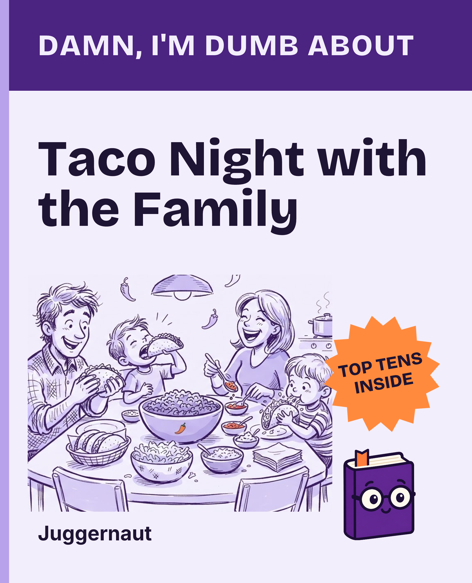 Cover of Damn, I'm Dumb About Taco Night with the Family
